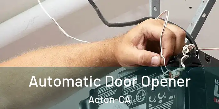  Automatic Door Opener Acton-CA