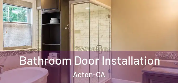  Bathroom Door Installation Acton-CA