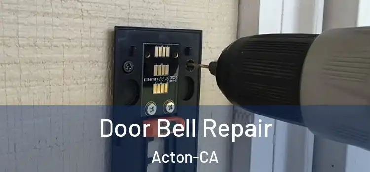  Door Bell Repair Acton-CA