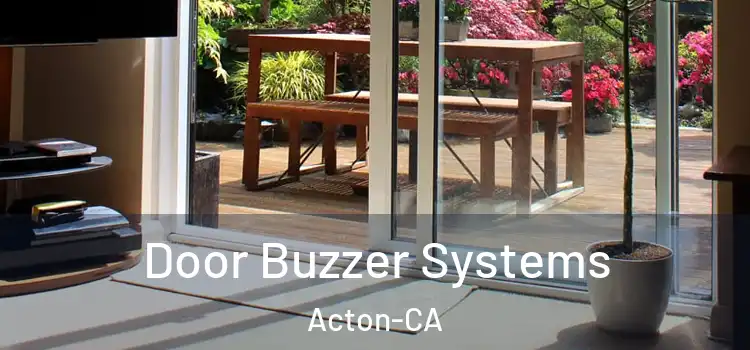  Door Buzzer Systems Acton-CA