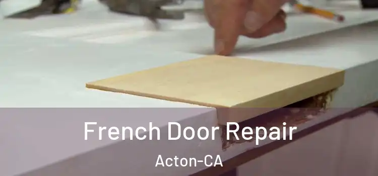  French Door Repair Acton-CA