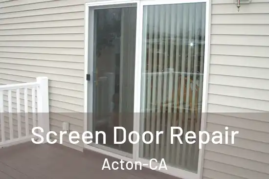  Screen Door Repair Acton-CA